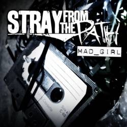 Stray From The Path : Mad Girl